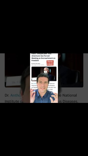 Dr Fauci Says Forcing Masks Is Fine & To STFU if You Disagree With Him