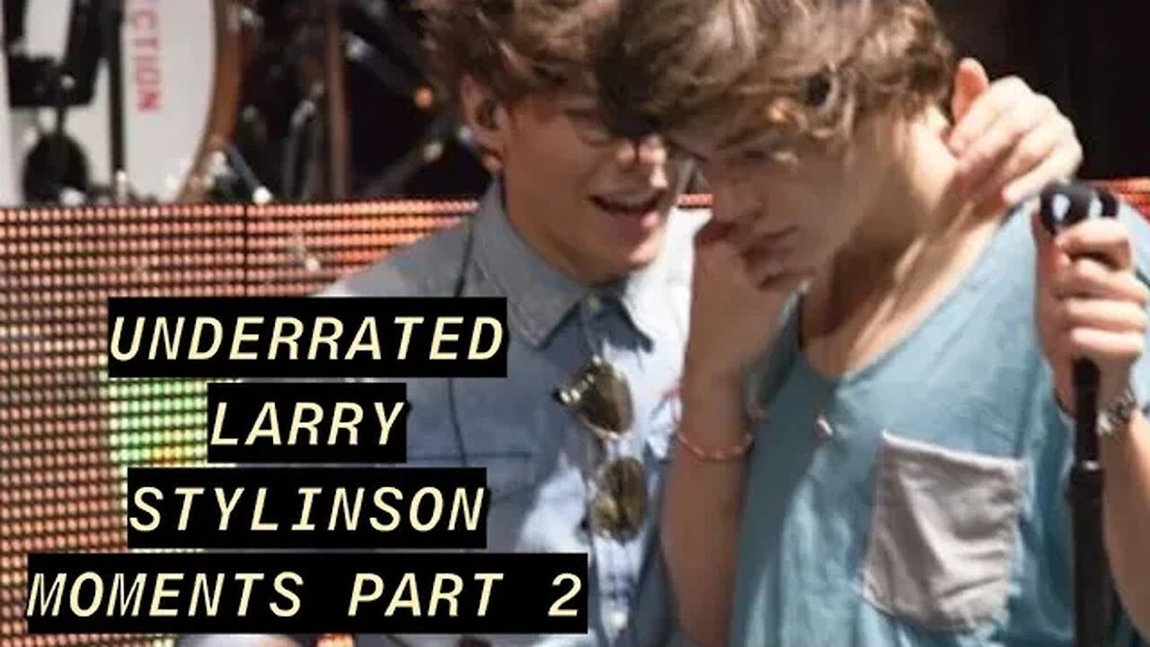 Underrated Larry Stylinon Moments PART 2