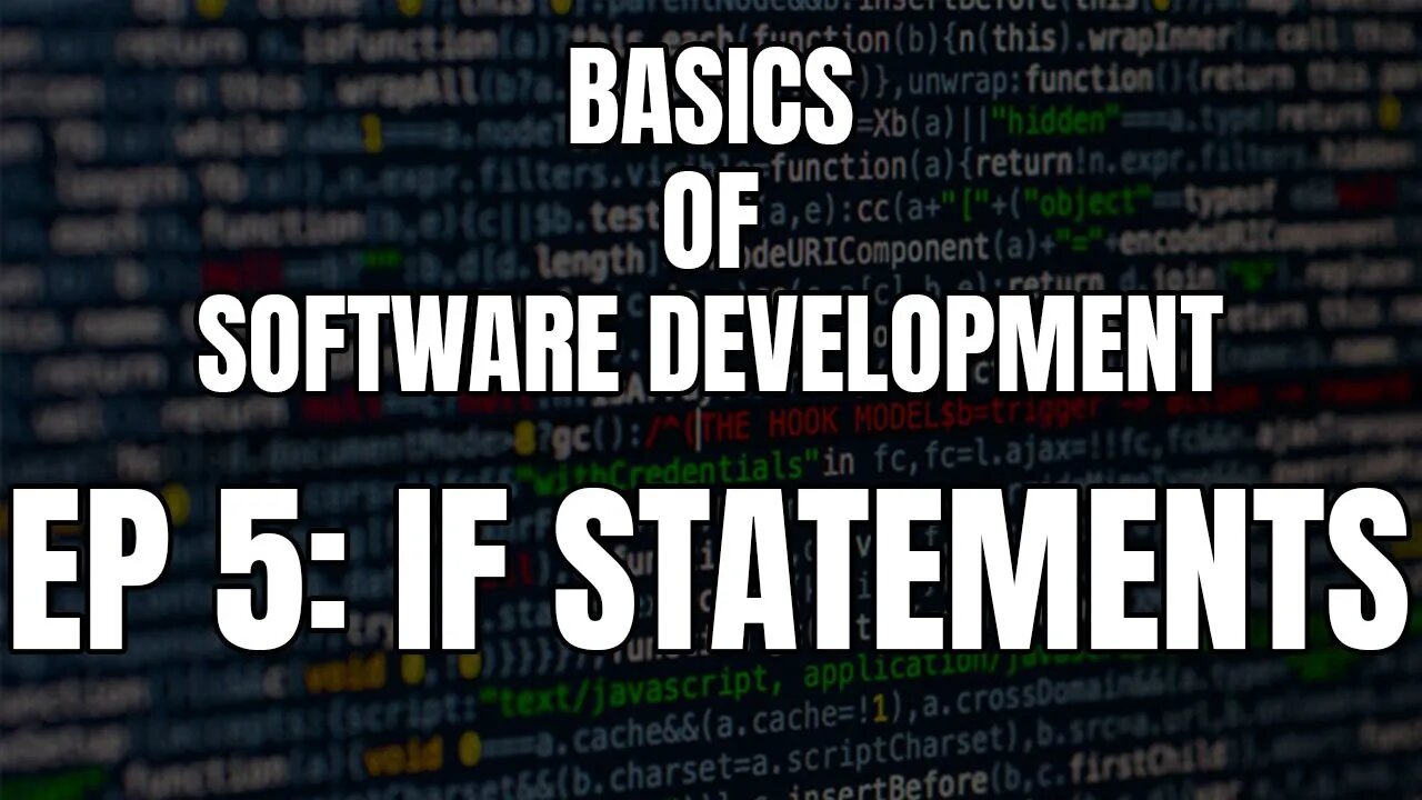 Basics of Software Development - Episode 5 If statments and Switch cases