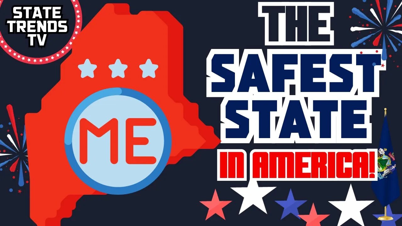 Why MAINE is the SAFEST State in AMERICA! (2024)