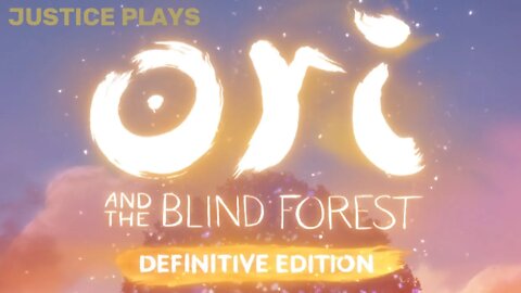Ori and the Blind Forest - part 1 (Justice Plays 2020)