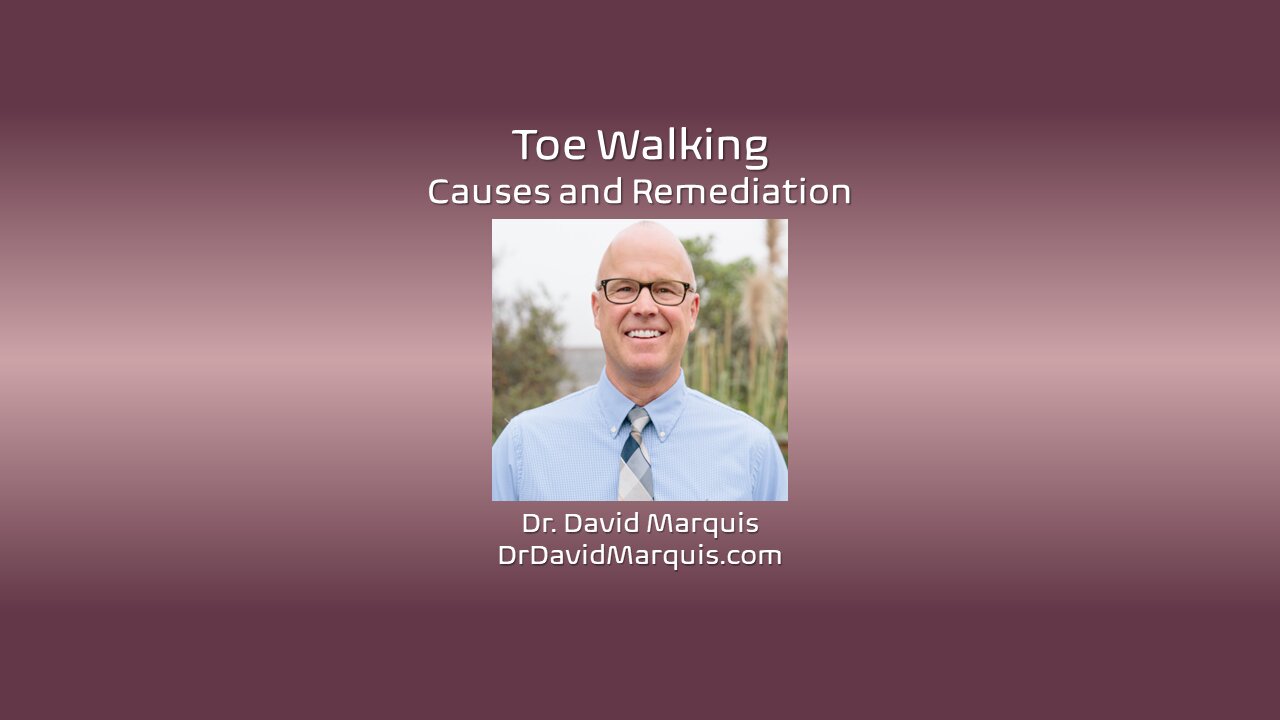 Toe Walking: Causes and Remediation