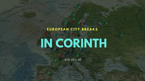 Bible talk | In Corinth (Acts 18:1-18)