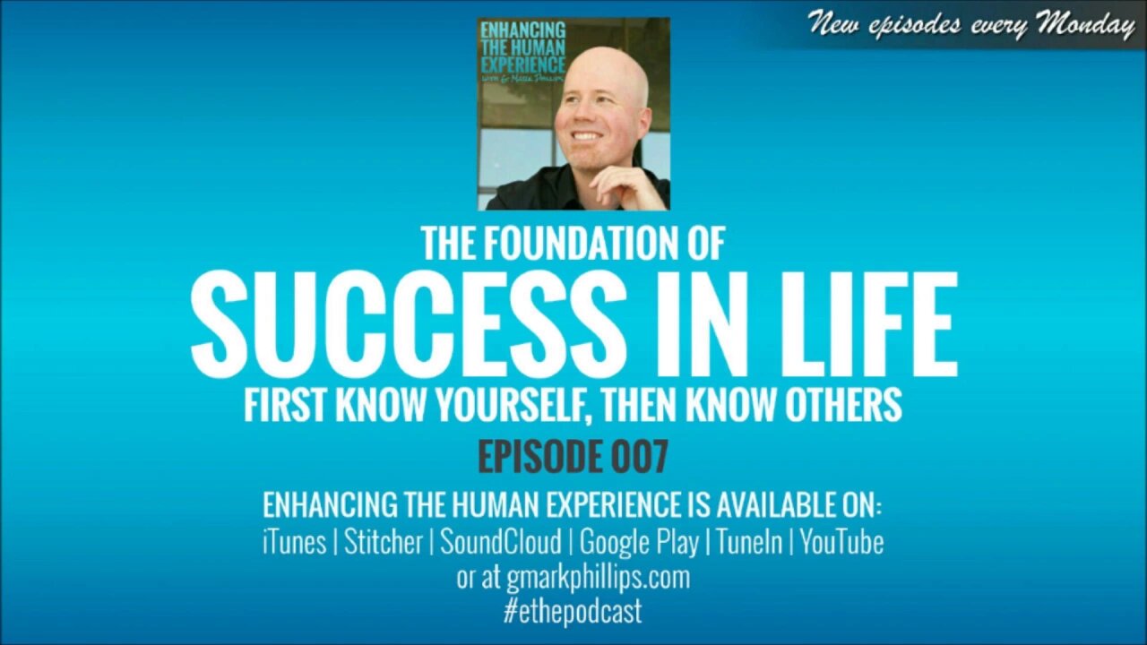 The Foundation of Success in Life: First Know Yourself, Then Know Others - ETHE 007