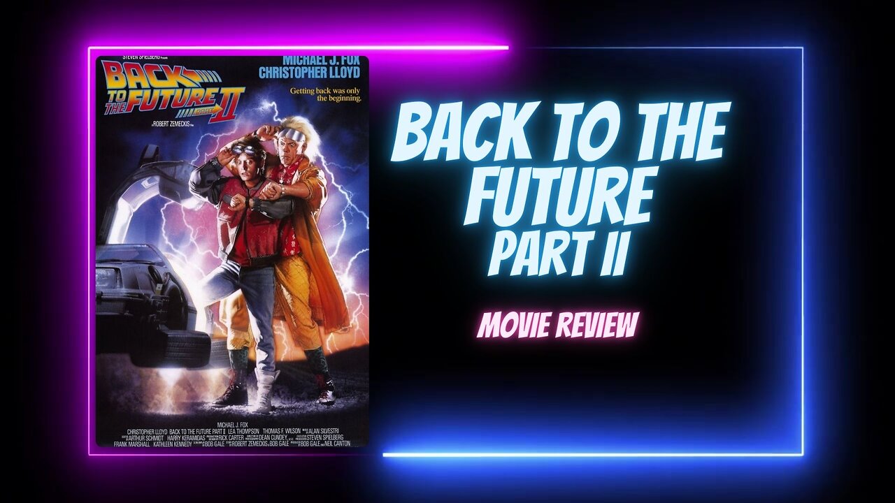 BACK TO THE FUTURE, Part II (1989) - movie review