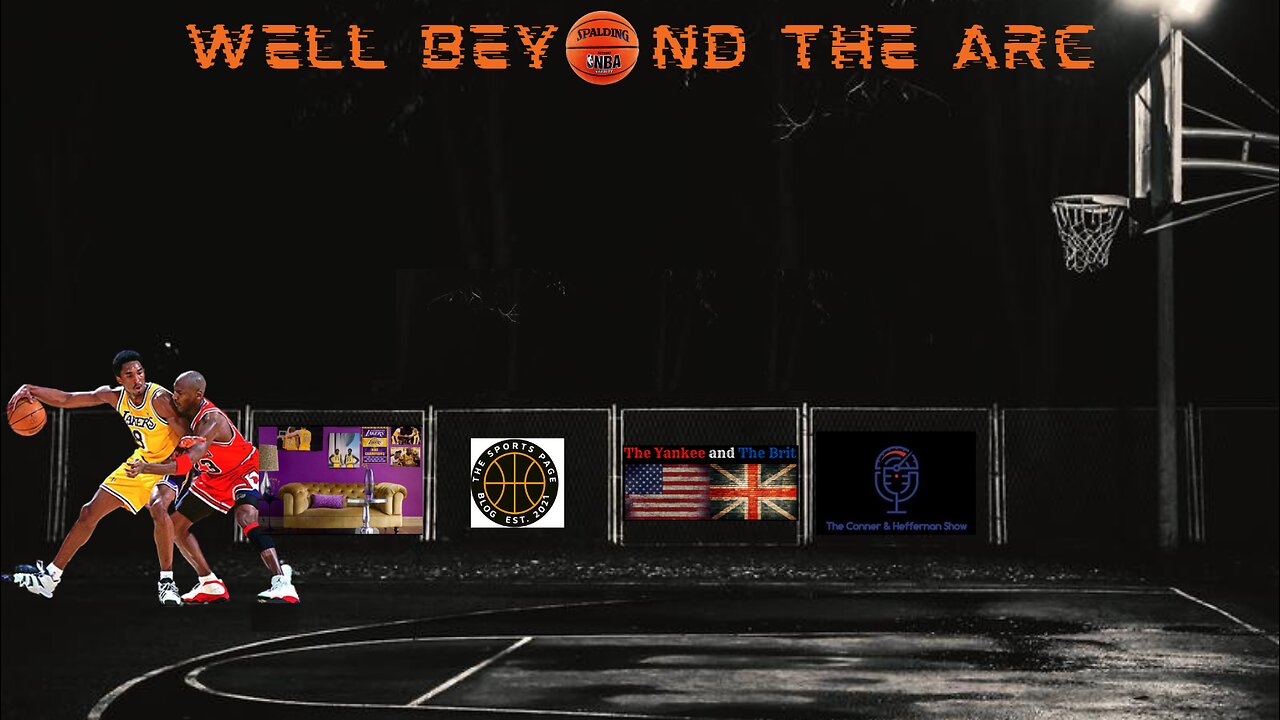 "Well Beyond the Arc" - Ep.40 - On to the Finals (Finally)