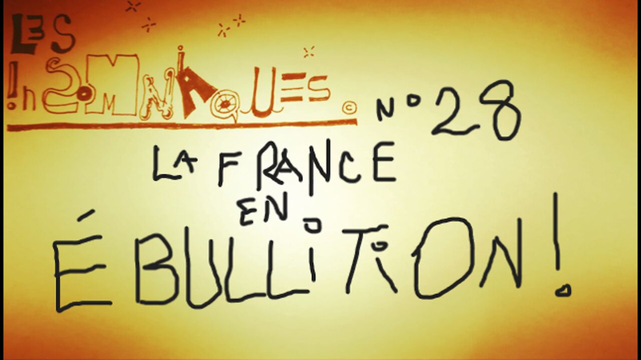 Capsule #28: La France en ébullition!