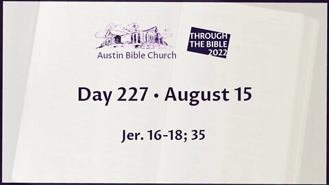 Through the Bible 2022 (Day 227)