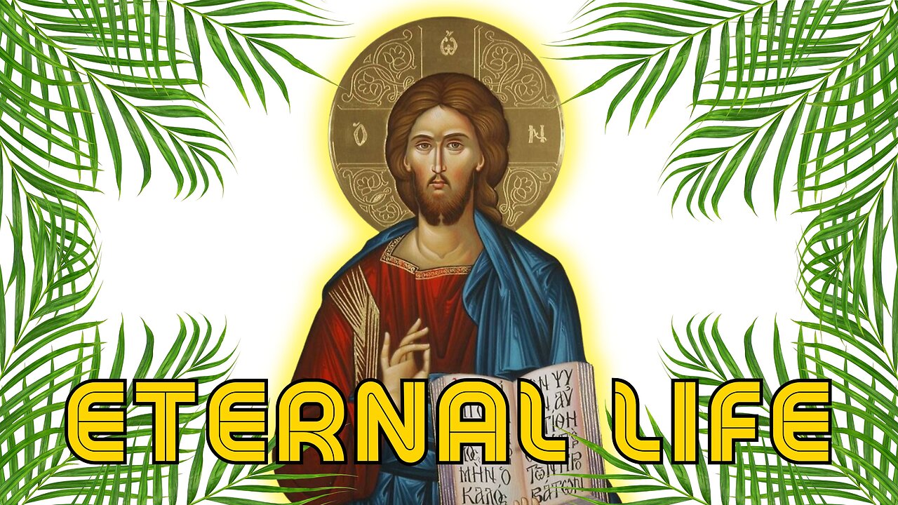 What is Eternal Life?