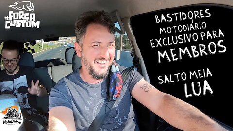 Bastidores MotoDiário, Conteúdo Exclusivo para Membros. Salto Meia Lua, Nova Erechin.