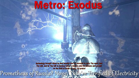 Metro: Exodus EE- No Commentary- Free Play- The Prometheus of Russia? Nope, Definitely the Inverse