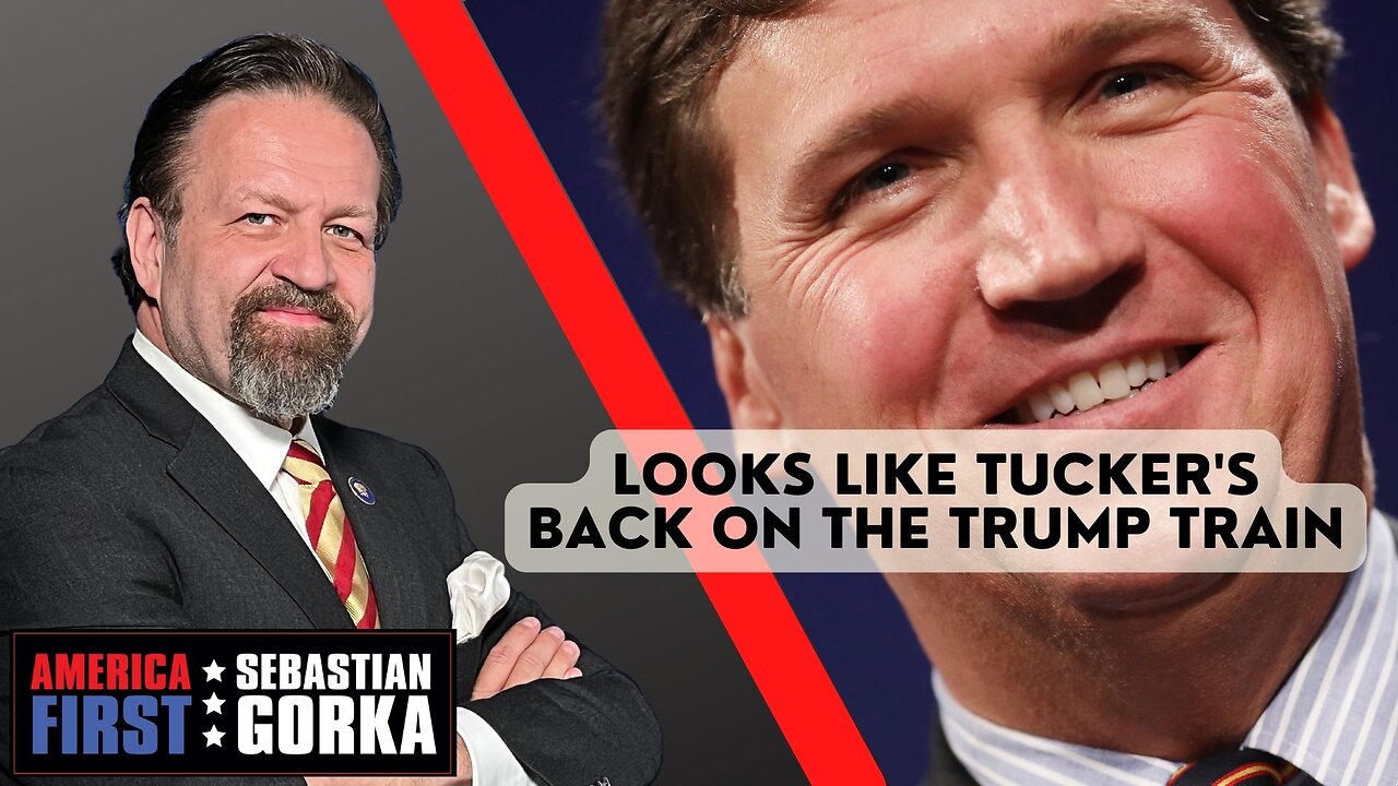 Looks like Tucker's back on the Trump Train. Sebastian Gorka on AMERICA First