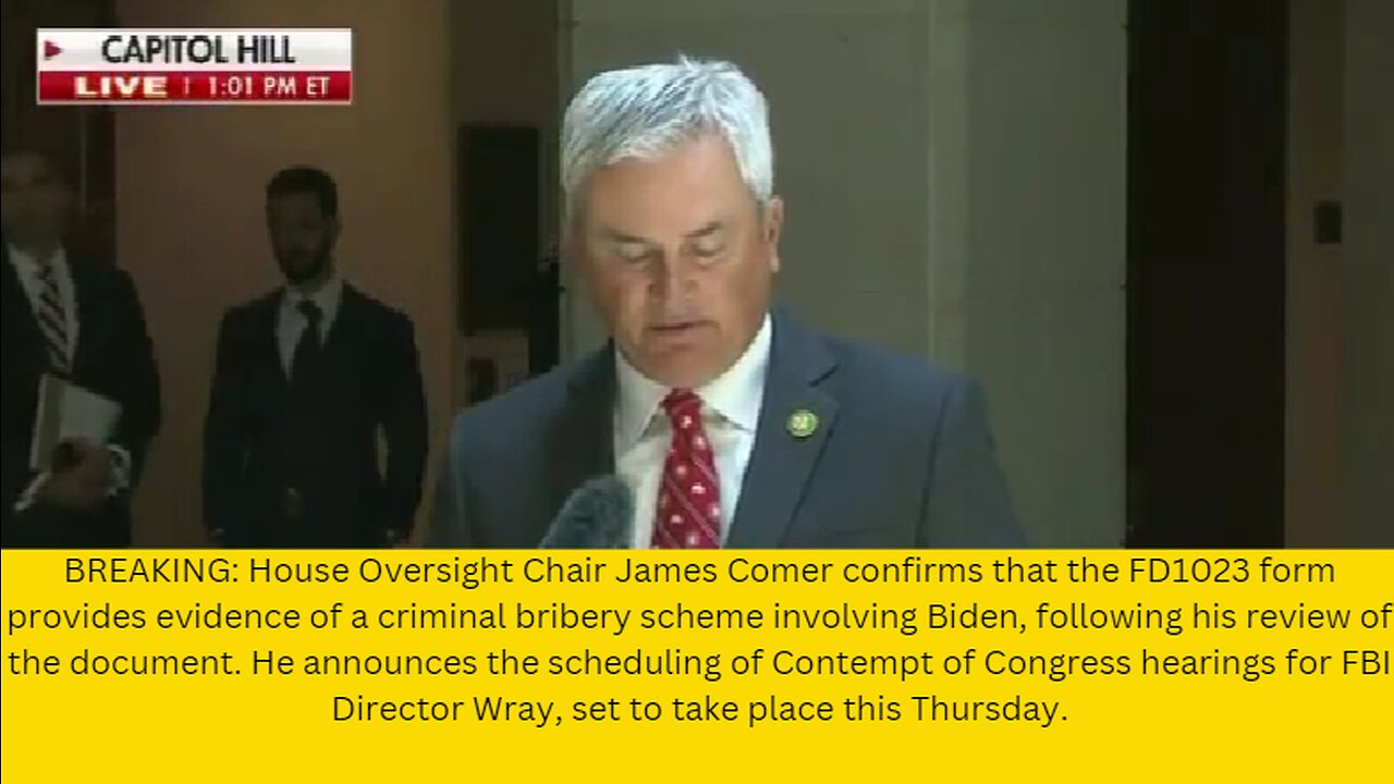 BREAKING: House Oversight Chair James Comer confirms that the FD1023 form provides evidence