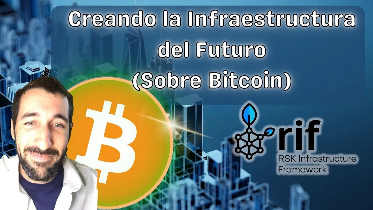 RIFOS - Construyendo la Infraestructura del Futuro (Sobre Bitcoin)