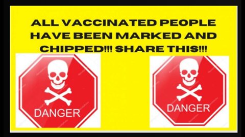 BREAKING NEWS!! ALL THE VAXXED ARE CHIPPED WITH PROOF!!