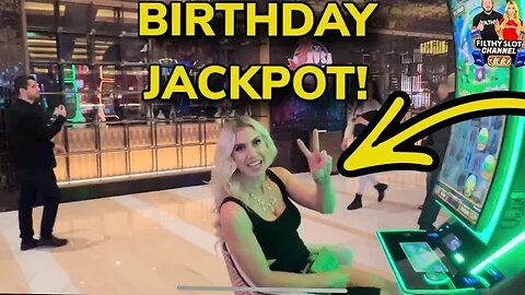 MY BIRTHDAY JACKPOT!