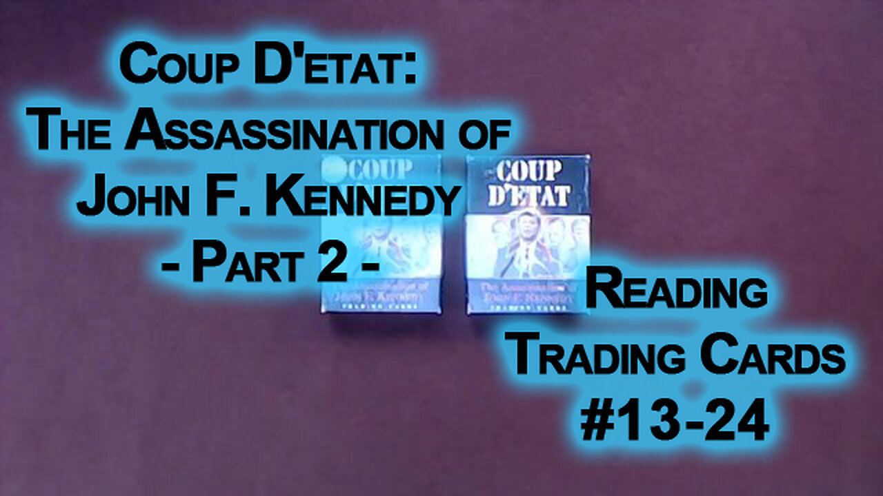 Coup D'etat: The Assassination of John F. Kennedy Trading Cards #13-24, Eclipse Comics ASMR Reading