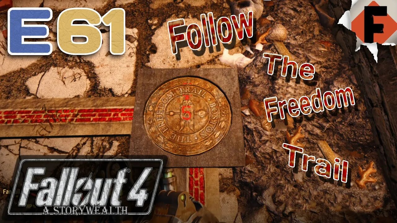 On The Freedom Trail and The Gilded Grasshopper // Fallout 4 Survival- A StoryWealth // E61