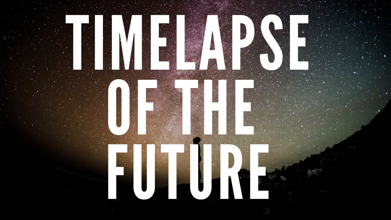 TIMELAPSE OF THE FUTURE: A Journey to the End of Time (4K)