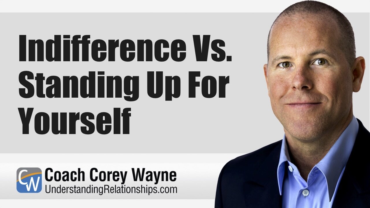 Indifference Vs. Standing Up For Yourself