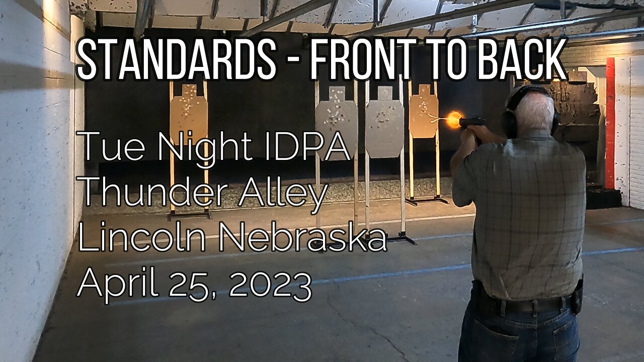 IDPA - Standards, Front to Back - 10/24/23