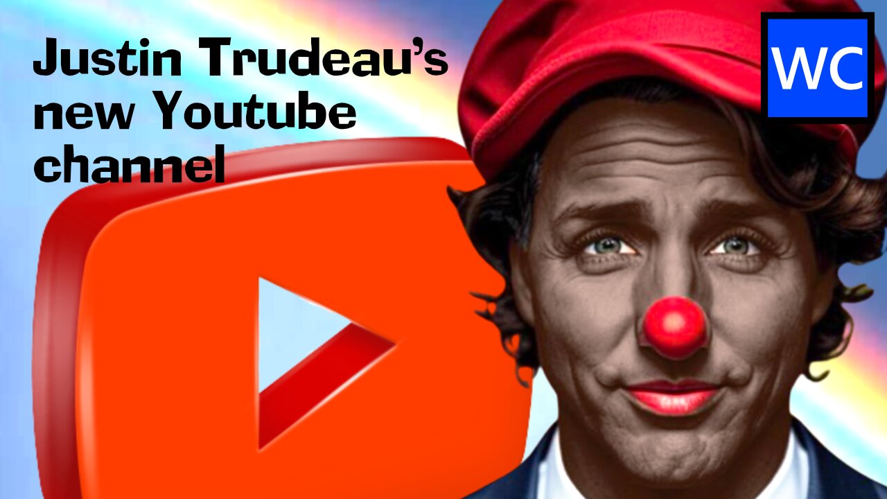 🚾 Justin Trudeau's new Youtube Channel 🤡🎪