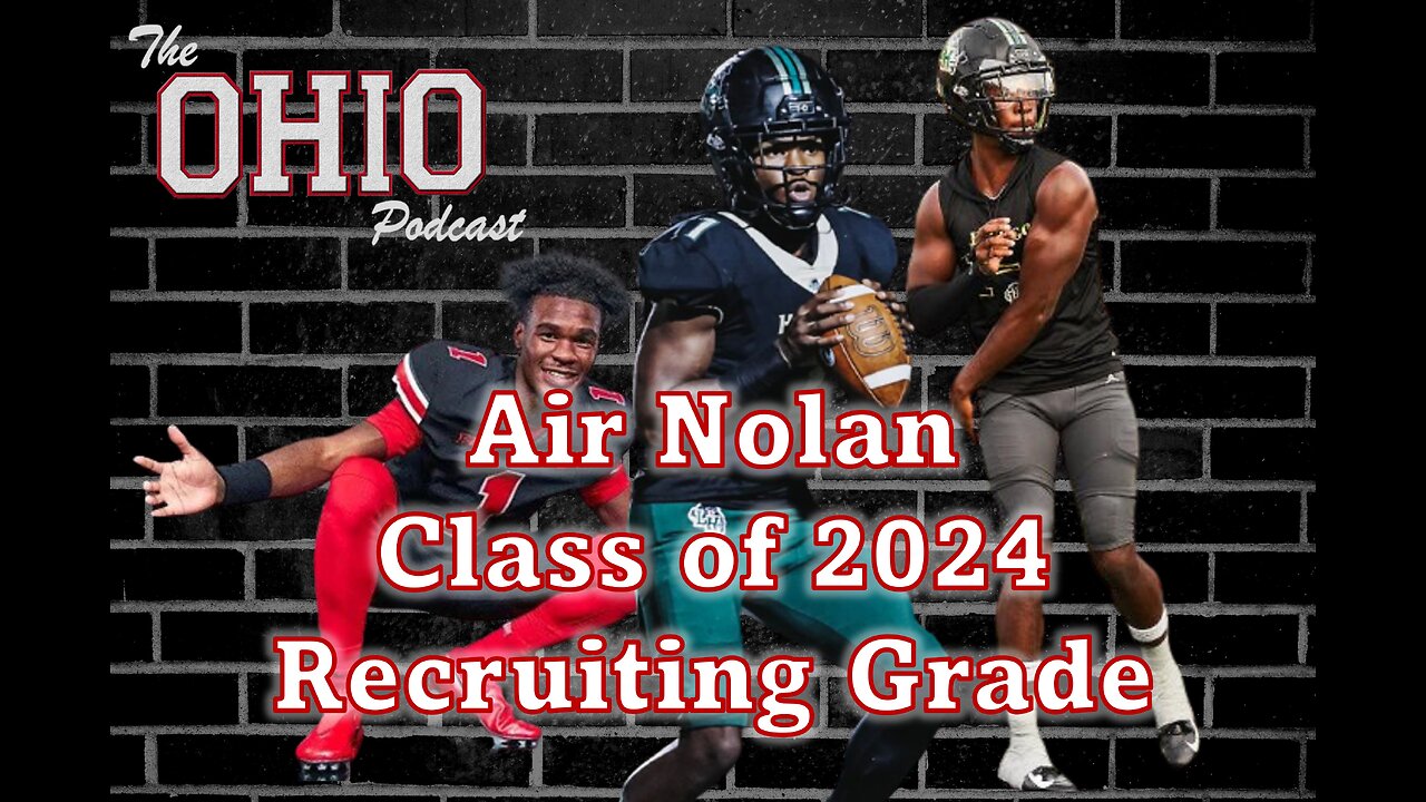 Ohio State Recruiting Review - Air Noland Class of 2024