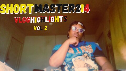 SHORTMASTER214 VLOG HIGHLIGHTS VOL 2