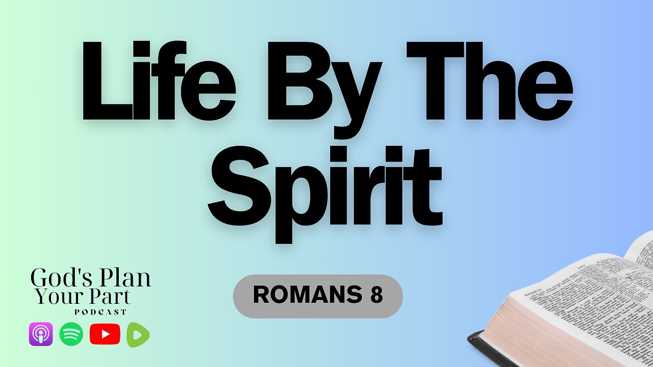 Romans 8 | How Do We Live By The Spirit?