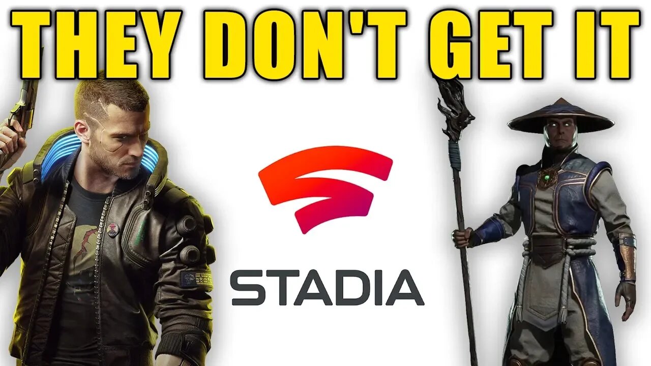 Google Stadia Is Getting Cyberpunk 2077 and Mortal Kombat 11...AND I STILL DON'T CARE!