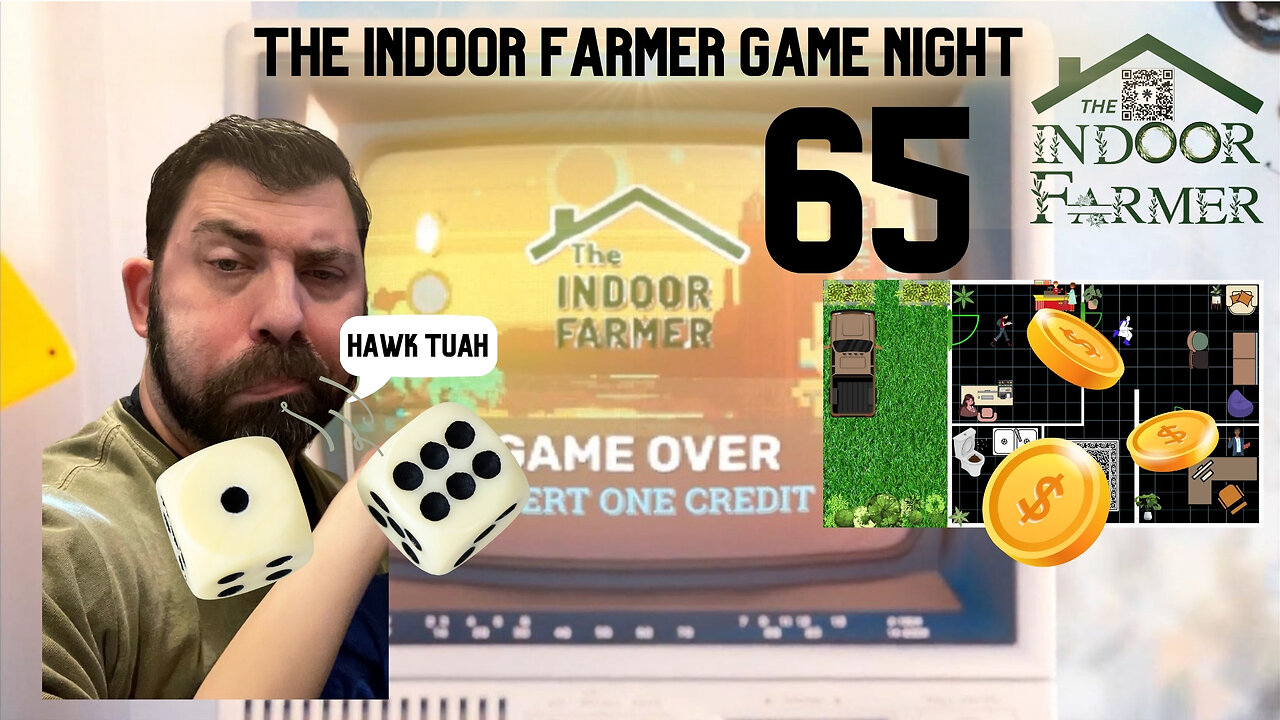 The Indoor Farmer Game Night ep65, Speed Run, Let's Play!