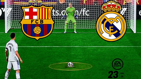 FIFA 23 Real Madrid vs FC Barcelona Penaulty shootout | FIFA 23 Gameplay