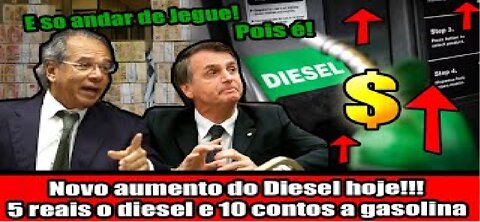 Novo aumento do Diesel hoje!!! 5 reais o diesel e 10 contos a gasolina Dale MITOOOOOOOOOOOOO