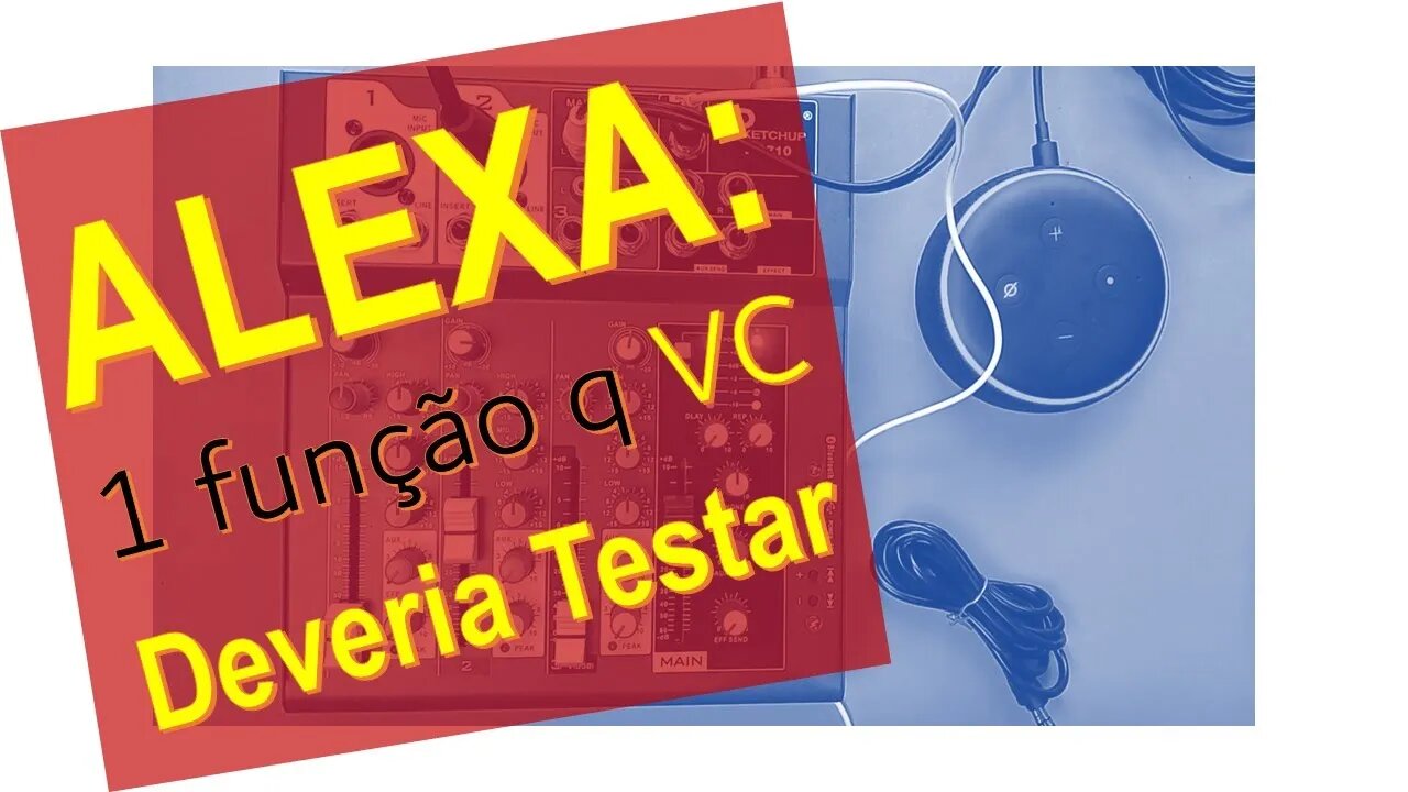 Conexão sem fio da Alexa que vc deveria testar