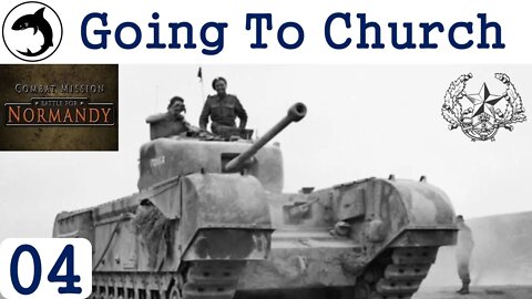 Going to Church - Episode 04 | Combat Mission: Battle for Normandy - The Scottish Corridor