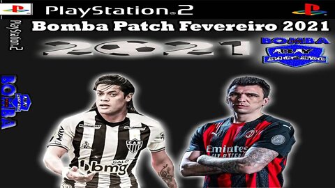 BOMBA PATCH 2021 PS2 FEVEREIRO 100% ATUALIZADO NARRAÇÃO CLEBER MACHADO !