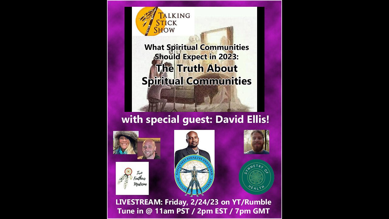 Talking Stick Show - What Spiritual Communities Should Expect in 2023 (special guest: David Ellis)