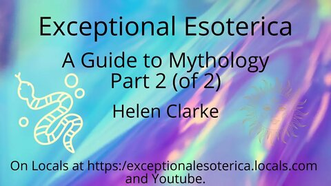 A Guide to Mythology-Part 2 (of 2) by Helen Clarke