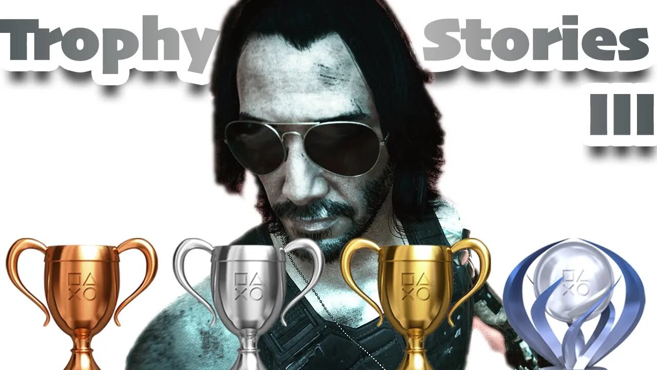 Cyberpunk 2077 🏆 Trophy Stories III