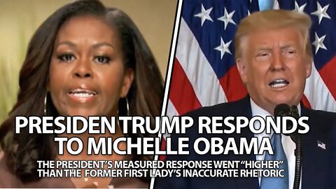 President Trump Responds to Michelle Obama