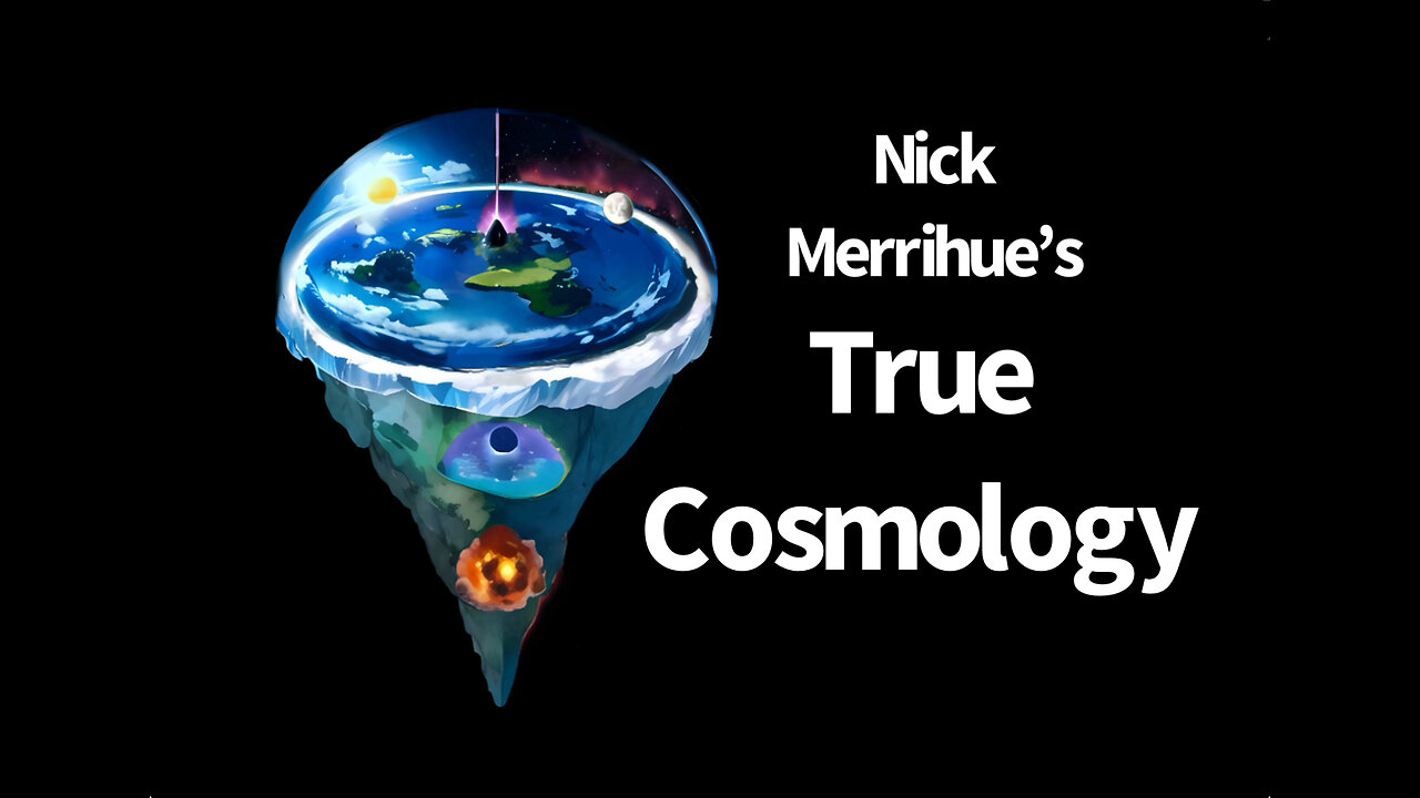 Flat Earth, Hollow Earth And The True Cosmology