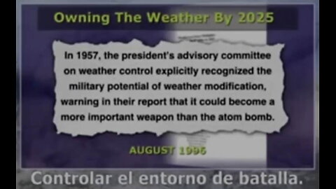 Proyectos Militares Secretos de Armas Climáticas, como Prioridad Armamentística nº 1.