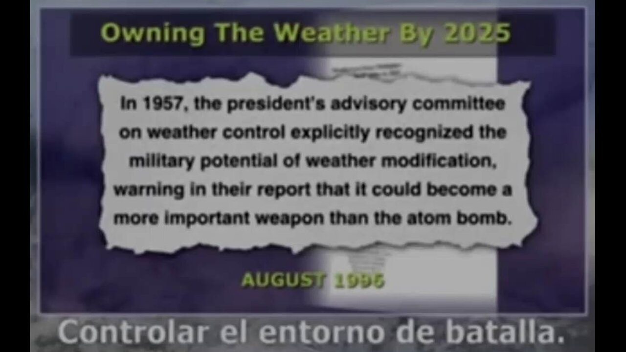 Proyectos Militares Secretos de Armas Climáticas, como Prioridad Armamentística nº 1.