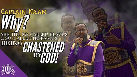 Captain Naam explains why are the Israelites chastened