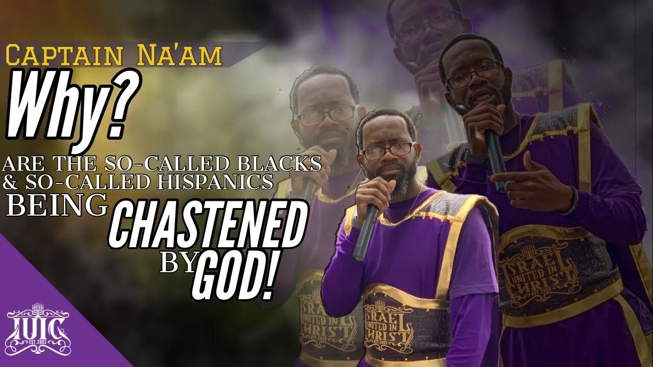 Captain Naam explains why are the Israelites chastened