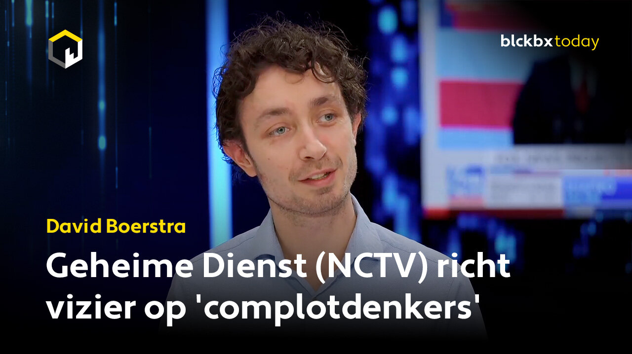 Geheime Dienst (NCTV) richt vizier op 'complotdenkers', aldus David Boerstra