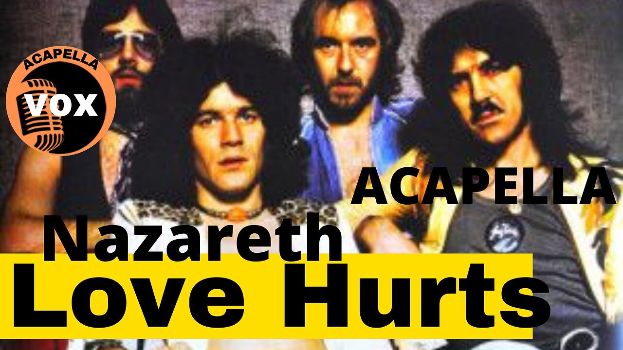 Love Hurts Nazareth - ACAPELLA VOX #musicas #acapella #graetesthits