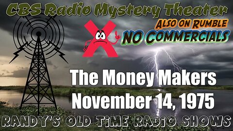 CBS Radio Mystery Theater The Money Makers November 14, 1975