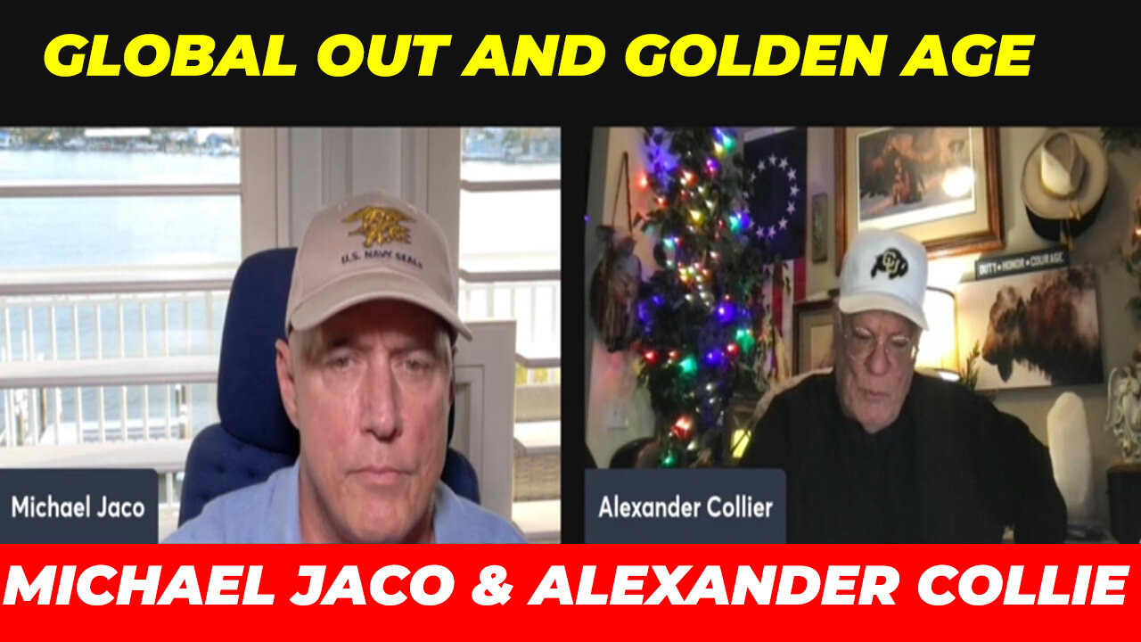 MICHAEL JACO & Alex Collier 11/19/2024: Global Outlook And Golden Age.