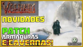 VALHEIM | SAIU! NOVO PATCH - CAVERNAS CONGELADAS - NOVA ARMADURA E MAIS